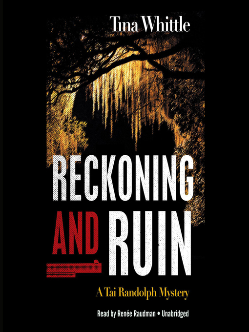 Title details for Reckoning and Ruin by Tina Whittle - Available